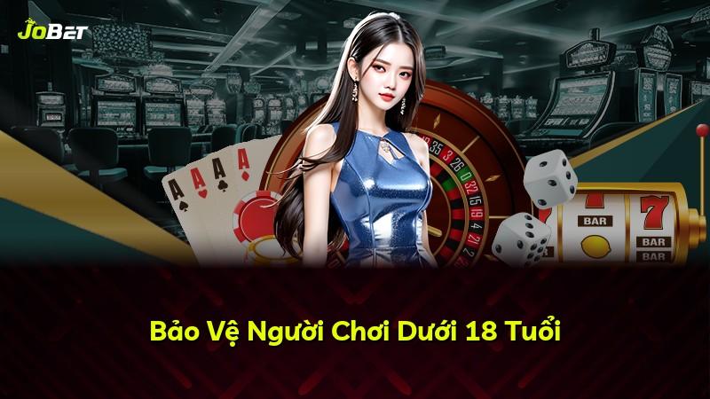 Bảo Vệ Người Chơi Dưới 18 Tuổi