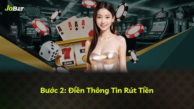 Bước 2: Điền Thông Tin Rút Tiền