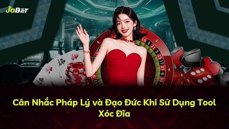 Cân Nhắc Pháp Lý và Đạo Đức Khi Sử Dụng Tool Xóc Đĩa