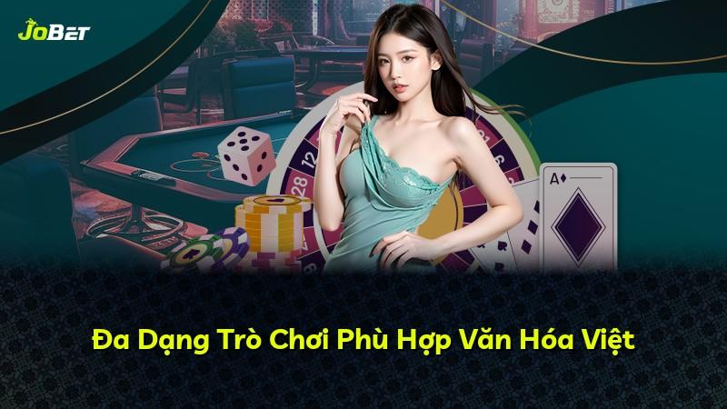 Đa Dạng Trò Chơi Phù Hợp Văn Hóa Việt