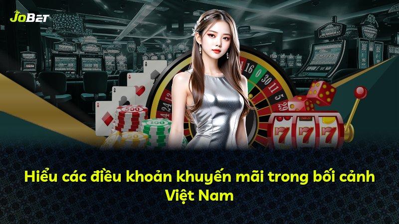 Hiểu các điều khoản khuyến mãi trong bối cảnh Việt Nam