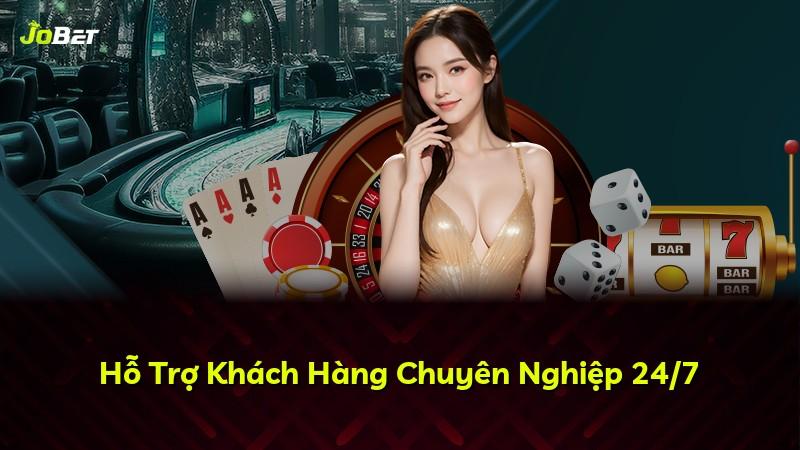 Hỗ Trợ Khách Hàng Chuyên Nghiệp 24/7