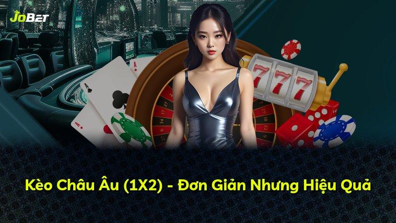 Kèo Châu Âu (1X2) - Đơn Giản Nhưng Hiệu Quả