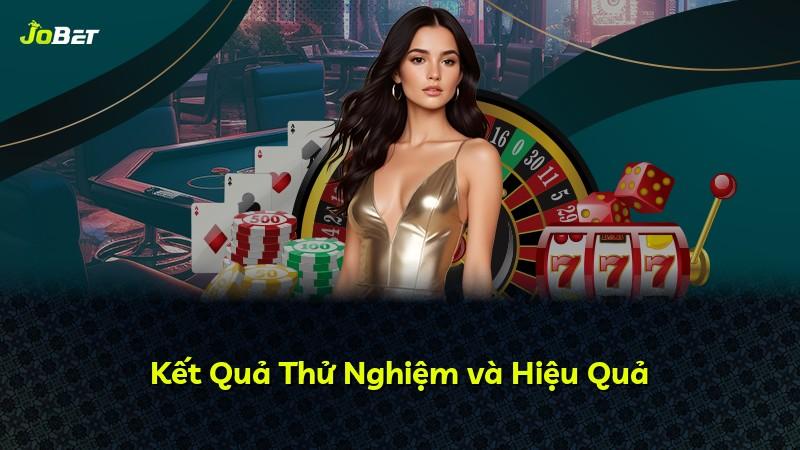 Kết Quả Thử Nghiệm và Hiệu Quả