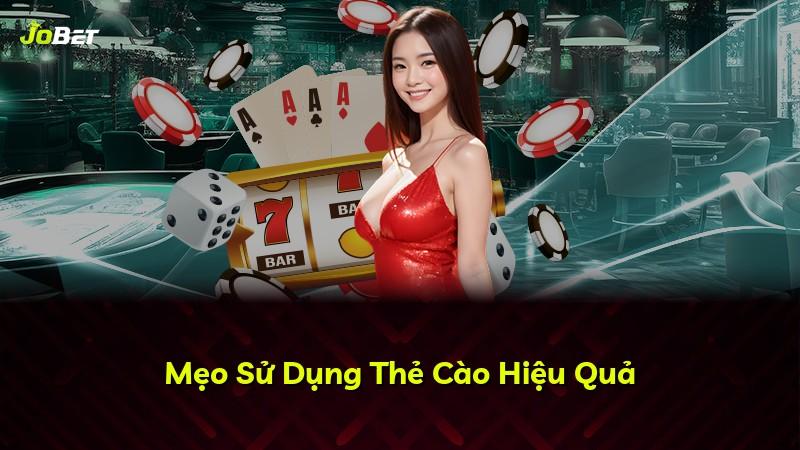 Mẹo Sử Dụng Thẻ Cào Hiệu Quả