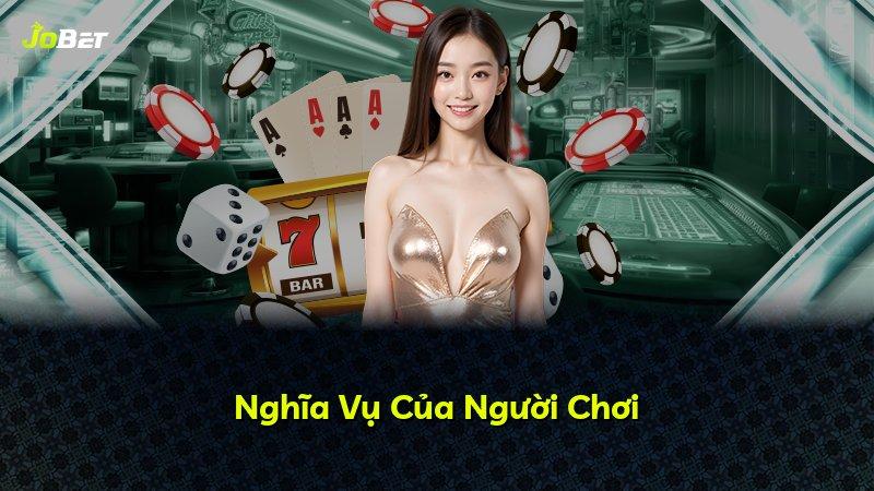 Nghĩa Vụ Của Người Chơi