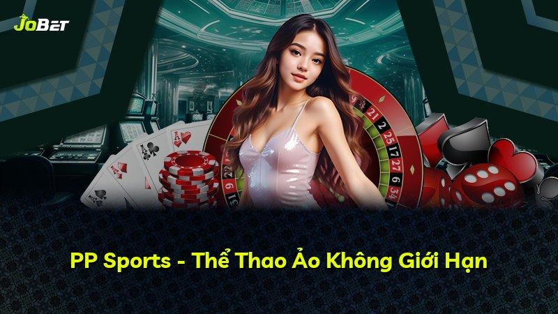 PP Sports - Thể Thao Ảo Không Giới Hạn
