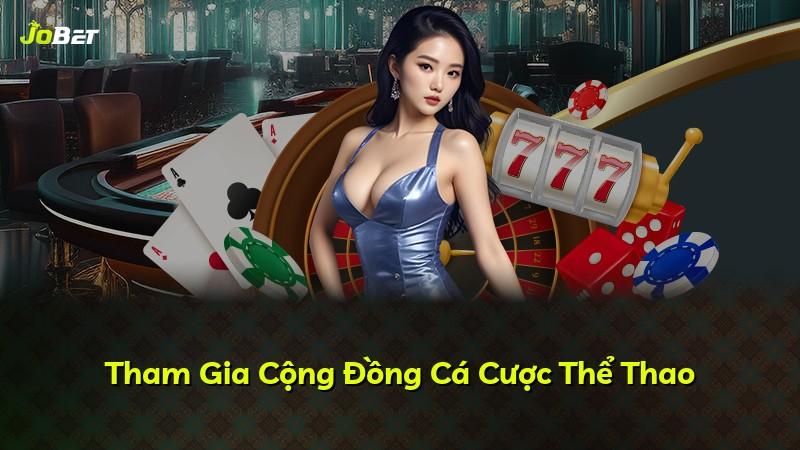 Tham Gia Cộng Đồng Cá Cược Thể Thao