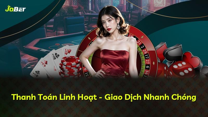 Thanh Toán Linh Hoạt - Giao Dịch Nhanh Chóng