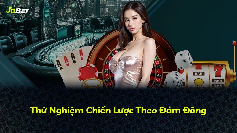 Thử Nghiệm Chiến Lược Theo Đám Đông