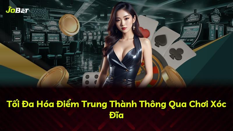 Tối Đa Hóa Điểm Trung Thành Thông Qua Chơi Xóc Đĩa