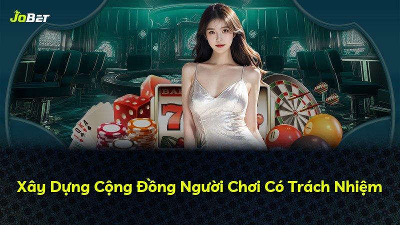 Xây Dựng Cộng Đồng Người Chơi Có Trách Nhiệm